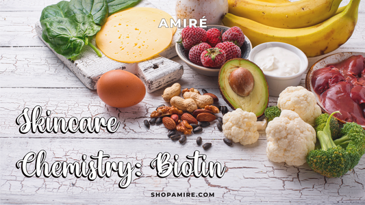 Skincare Chemistry: Biotin