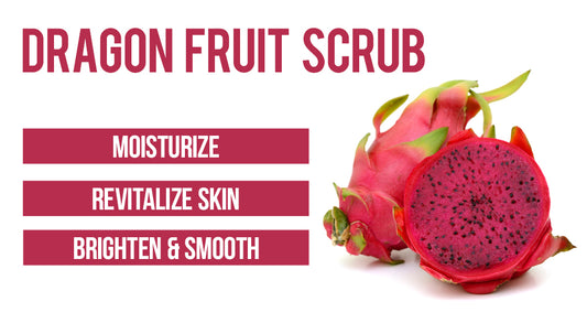 benefits of a dragon fruit scrub