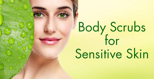 Body-Scrubs-for-Sensitive-Skin